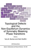 Topological Defects and the Non-Equilibrium Dynamics of Symmetry Breaking Phase Transitions