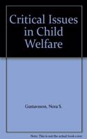 Critical Issues in Child Welfare