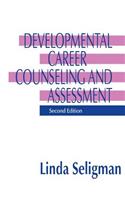 Developmental Career Counseling and Assessment