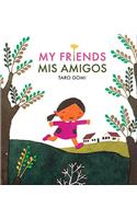 My Friends/MIS Amigos
