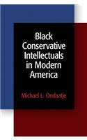 Black Conservative Intellectuals in Modern America