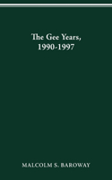 Gee Years, 1990-1997