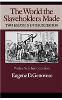 World Slaveholders Made
