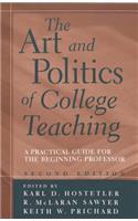 Art and Politics of College Teaching; A Practical Guide for the Beginning Professor