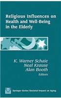 Religious Influences on Health and Well-Being in the Elderly