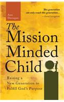 Mission–Minded Child  The