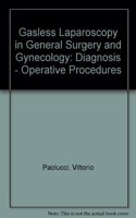 Gasless Laparoscopy in General Surgery and Gynecology: Diagnostic and Operative Procedures