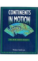 Continents in Motion: The New Earth Debate