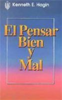 El Pensar Bien Y Mal