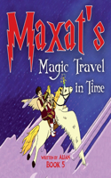 Maxat's Magic Travel in Time