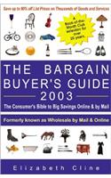 The Bargain Buyer's Guide 2003: The Consumer's Bible to Big Savings Online and by Mail (Bargin Buyers Guide, 2003)