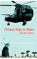 Thirteen Ways to Water and Other Stories