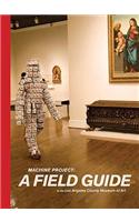 Machine Project: A Field Guide to the Los Angeles County Museum of Art