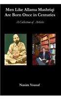 Men Like Allama Mashriqi Are Born Once In Centuries