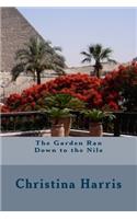 Garden Ran Down to the Nile