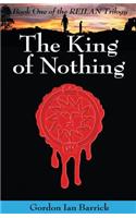 King of Nothing