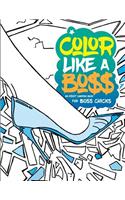 Color Like A Boss