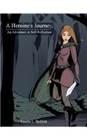 A Heroine's Journey, An Adventure in Self-Reflection