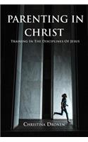 Parenting In Christ