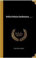 Della Polizia Giudiziaria ......