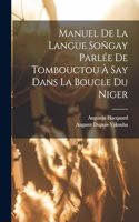 Manuel De La Langue Soñgay Parlée De Tombouctou À Say Dans La Boucle Du Niger