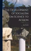 Development of Socialism From Science to Action
