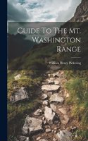 Guide To The Mt. Washington Range