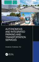 Autonomous and Integrated Parking and Transportation Services