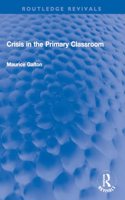 Crisis in the Primary Classroom