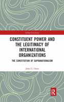 Constituent Power and the Legitimacy of International Organizations