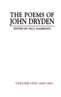 The Poems of John Dryden: Volume One