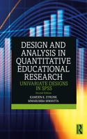 Design and Analysis in Quantitative Educational Research: Univariate Designs in SPSS