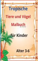 Tropische Tiere und Vögel Malbuch für Kinder