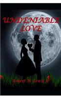 Undeniable Love