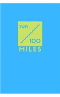 Run 100 Miles