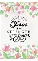 Jesus Is My Strength and My Song