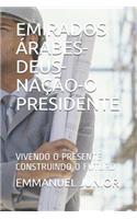 Emirados Árabes-Deus-Nação-O Presidente
