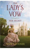 The Lady's Vow: Her Secret: A Sensual Medieval Romance Novel