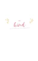 Be Kind