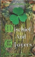Mischief and Clovers