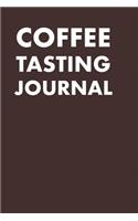 Coffee Tasting Journal: Take Notes of Good Coffee You Have Tried, Rate Your Latte, Aeropress, Record Tasting Notes, Slider & Flavour Wheel - Connoisseur Handbook, Perfect G