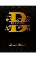 Blessing Sheet Music: Personalized Name Letter B Blank Manuscript Notebook Journal Instrument Composition Book for Musician & Composer 12 Staves per Page Staff Line Notep