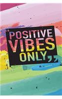 Positive Vibes Only - Mid Year Academic Teacher Diary With Schedules, Trackers. Logs, Reports, Goal Setting & Positive Quotes