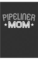 Pipeliner Mom