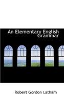 An Elementary English Grammar