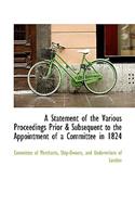 A Statement of the Various Proceedings Prior & Subsequent to the Appointment of a Committee in 1824