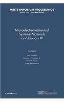 Microelectromechanical Systems-Materials and Devices III: Volume 1222