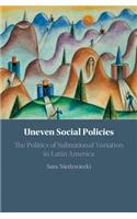 Uneven Social Policies