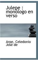 Julepe: Monologo En Verso