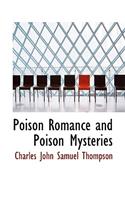 Poison Romance and Poison Mysteries